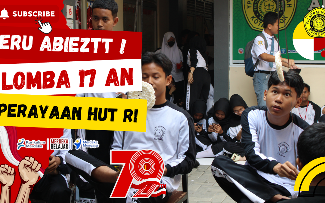 HUT RI KE-79 – SMA ARRAHMAN DEPOK